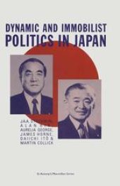 book Dynamic and Immobilist Politics in Japan