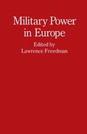 book Military Power in Europe: Essays in Memory of Jonathan Alford