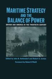 book Maritime Strategy and the Balance of Power: Britain And America in the Twentieth Century