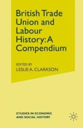 book British Trade Union and Labour History A Compendium