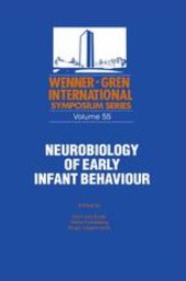 book Neurobiology of Early Infant Behaviour: Proceedings of an International Wallenberg Symposium at the Wenner-Gren Center, Stockholm, August 28–September 1, 1988