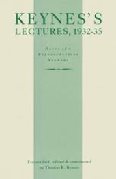 book Keynes’s Lectures, 1932–35: Notes of a Representative Student