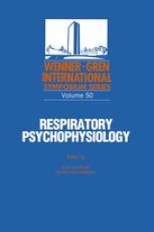 book Respiratory Psychophysiology: Proceedings of an International Symposium held at The Wenner-Gren Center, Stockholm, September 14–15, 1987