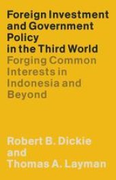 book Foreign Investment and Government Policy in the Third World: Forging Common Interests in Indonesia and Beyond