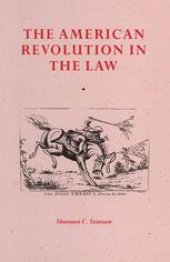 book The American Revolution In The Law: Anglo-American Jurisprudence before John Marshall