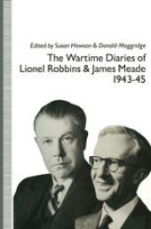 book The Wartime Diaries of Lionel Robbins and James Meade, 1943–45