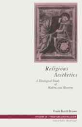 book Religious Aesthetics: A Theological Study of Making and Meaning