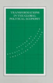 book Transformations in the Global Political Economy