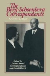 book The Berg-Schoenberg Correspondence: Selected Letters