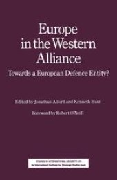 book Europe in the Western Alliance: Towards a European Defence Entity?