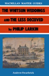 book The Less Deceived and the Whitsun Weddings by Philip Larkin