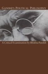 book Gandhi’s Political Philosophy: A Critical Examination