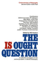 book The Is-Ought Question: A Collection of Papers on the Central Problem in Moral Philosophy