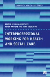 book Interprofessional Working for Health and Social Care