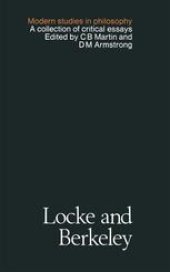 book Locke and Berkeley: A Collection of Critical Essays