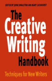 book The Creative Writing Handbook: Techniques for New Writers