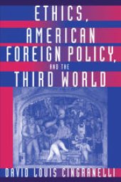 book Ethics, American Foreign Policy, and the Third World