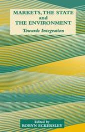 book Markets, the State and the Environment: Towards Integration