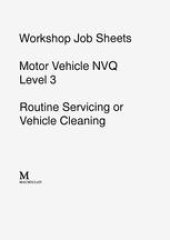 book Workshop Job Sheets Motor Vehicle NVQ Level 3: Routine Servicing or Vehicle Cleaning