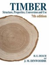 book Timber Structure, Properties, Conversion and Use