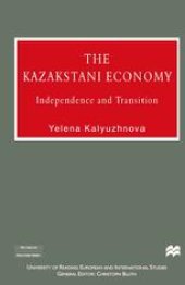 book The Kazakstani Economy: Independence and Transition