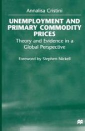 book Unemployment and Primary Commodity Prices: Theory and Evidence in a Global Perspective