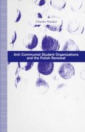 book Anti-Communist Student Organizations and the Polish Renewal