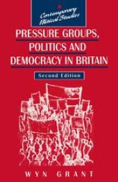 book Pressure Groups, Politics and Democracy in Britain