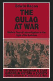 book The Gulag at War: Stalin’s Forced Labour System in the Light of the Archives