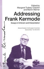 book Addressing Frank Kermode: Essays in Criticism and Interpretation