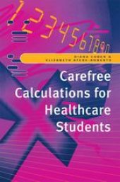 book Carefree calculations for healthcare students