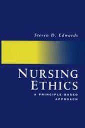 book Nursing Ethics: A Principle-Based Approach