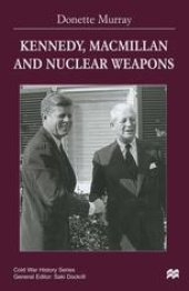 book Kennedy, Macmillan and Nuclear Weapons