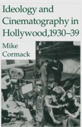 book Ideology and Cinematography in Hollywood, 1930–39