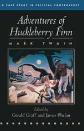 book Adventures of Huckleberry Finn: A Case Study in Critical Controversy