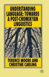 book Understanding Language: Towards a Post-Chomskyan Linguistics