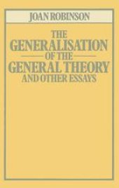 book The Generalisation of the General Theory and other Essays