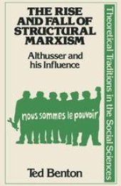 book The Rise and Fall of Structural Marxism: Althusser and his influence