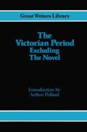 book The Victorian Period: Excluding the Novel