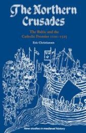 book The Northern Crusades: The Baltic and the Catholic Frontier 1100–1525