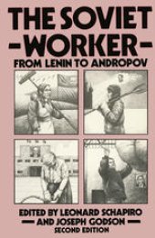 book The Soviet Worker: From Lenin to Andropov