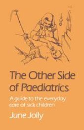 book The Other Side of Paediatrics: A Guide to the Everyday Care of Sick Children