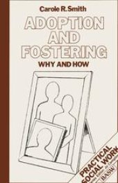 book Adoption and Fostering: Why and How