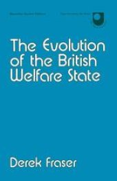 book The Evolution of the British Welfare State: A History of Social Policy since the Industrial Revolution