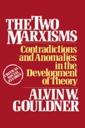 book The Two Marxisms: Contradictions and Anomalies in the Development of Theory