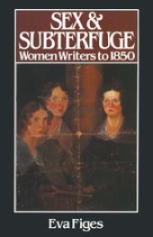 book Sex and Subterfuge: Women Novelists to 1850