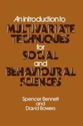 book An Introduction to Multivariate Techniques for Social and Behavioural Sciences