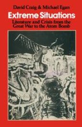 book Extreme Situations: Literature and Crisis from the Great War to the Atom Bomb