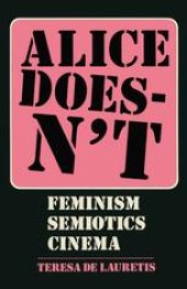 book Alice Doesn’t: Feminism, Semiotics, Cinema