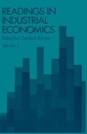 book Readings in Industrial Economics: Volume Two: Private Enterprise and State Intervention